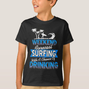 Womens Weekend Forecast Surfing Chance Of Coastal  T-Shirt