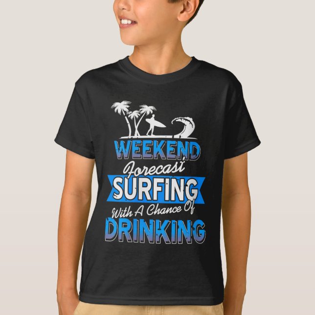 Womens Weekend Forecast Surfing Chance Of Coastal  T-Shirt (Front)