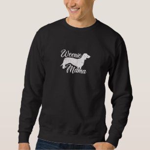 Womens Weenie Mama Dachshund Mom Weiner Mother Mot Sweatshirt