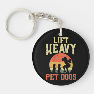 Womens Weightlifting Gifts Lift heavy pet dogs Key Ring