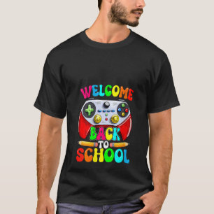 Womens Welcome Back To School Video Gamer Men Boy T-Shirt
