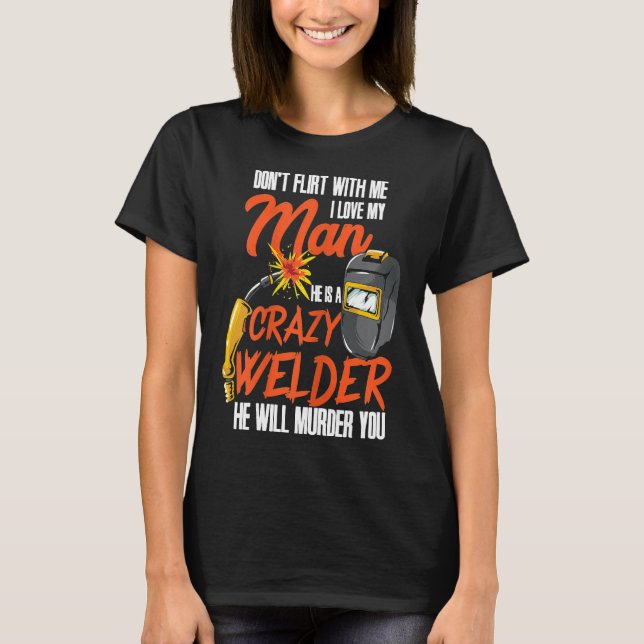 Womens Welder Husband Welder Gifts Funny Welding W T-Shirt (Front)