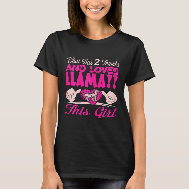 Womens What Has 2 Thumbs And Loves Llama This Girl T-Shirt (Front)