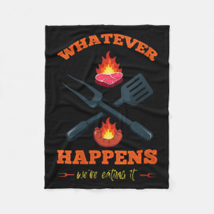 Womens Whatever Happens Eating Funny Sarcastic Fleece Blanket