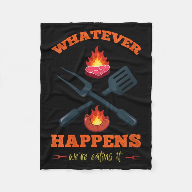 Womens Whatever Happens Eating Funny Sarcastic Fleece Blanket (Front)