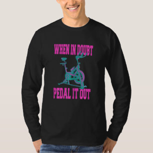 Womens When In Doubt Pedal It Out Fitness Gymco Sp T-Shirt