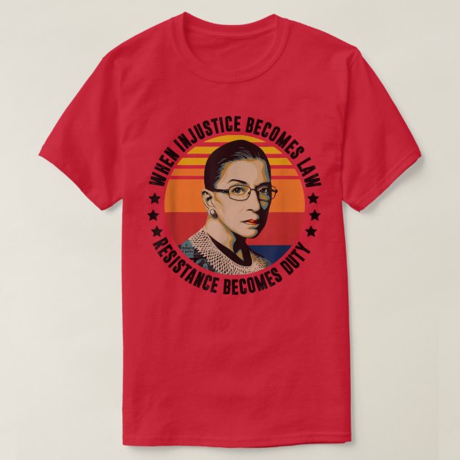 Womens When Injustice Becomes Law Resistance Becom T-Shirt (Design Front)