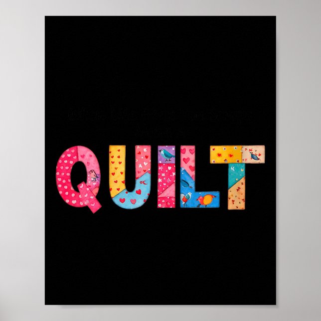 Womens When Life Gives You Scraps, Make A Quilt Se Poster (Front)