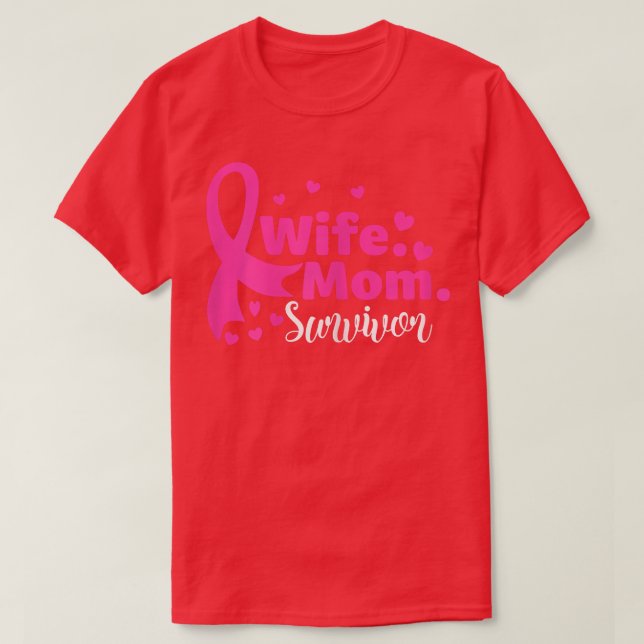 Womens Wife Mum Survivor Design Gift For Breast Ca T-Shirt (Design Front)