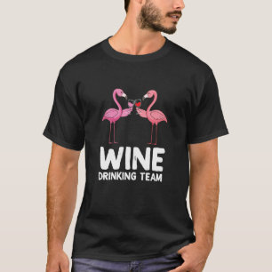 Womens Wine Drinking Team Funny Wine Flamingo Part T-Shirt
