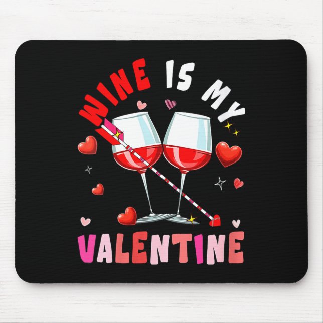 Women's Wine Is My Valentine Hearts Matching Drink Mouse Mat (Front)