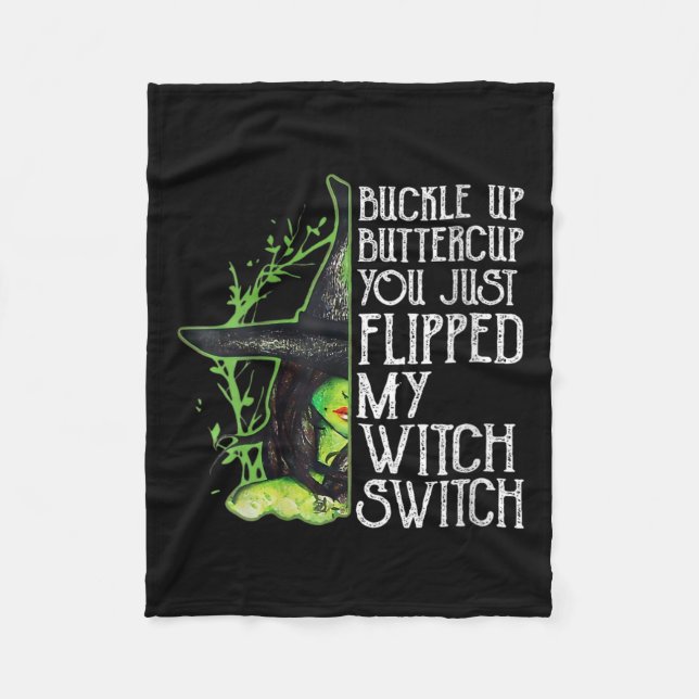 Womens Witch Buckle Up Buttercup You Just Flipped  Fleece Blanket (Front)