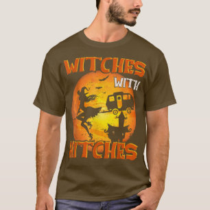 Womens Witches With Hitches Camping Funny Hallowee T-Shirt