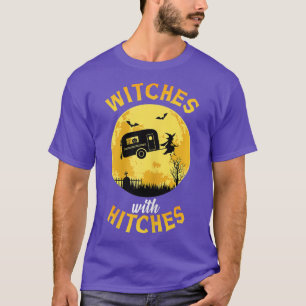 Womens Witches With Hitches  RV Camping Costume Id T-Shirt