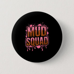 Womens Womans Muddy Mud Run Squad Mudding Running  6 Cm Round Badge