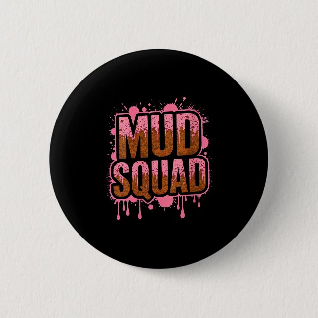 Womens Womans Muddy Mud Run Squad Mudding Running  6 Cm Round Badge (Front)