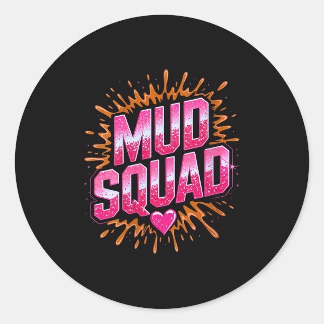 Womens Womans Muddy Mud Run Squad Mudding Running  Classic Round Sticker (Front)