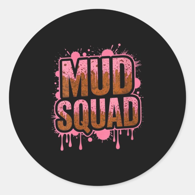 Womens Womans Muddy Mud Run Squad Mudding Running  Classic Round Sticker (Front)
