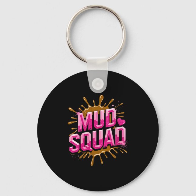 Womens Womans Muddy Mud Run Squad Mudding Running  Key Ring (Front)
