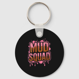 Womens Womans Muddy Mud Run Squad Mudding Running  Key Ring