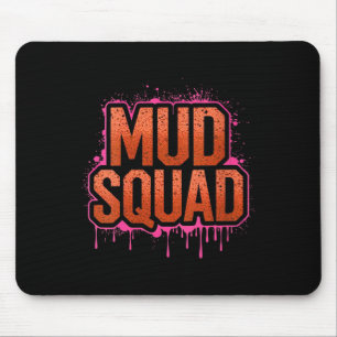 Womens Womans Muddy Mud Run Squad Mudding Running  Mouse Mat