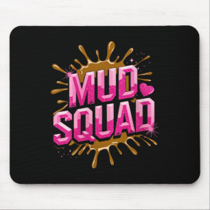 Womens Womans Muddy Mud Run Squad Mudding Running  Mouse Mat