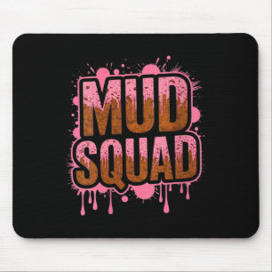 Womens Womans Muddy Mud Run Squad Mudding Running  Mouse Mat