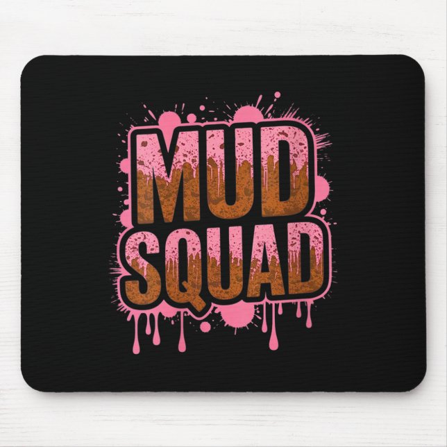 Womens Womans Muddy Mud Run Squad Mudding Running  Mouse Mat (Front)
