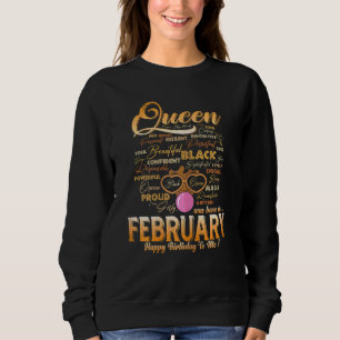 Womens Women Girl Queen Was Born In February Happy Sweatshirt