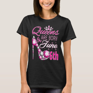 Womens Women S Queens Are Born On June 6th Gemini  T-Shirt