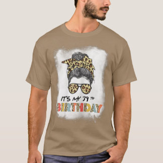 Womens Womens Bleached It's My 39th Birthday Gifts T-Shirt