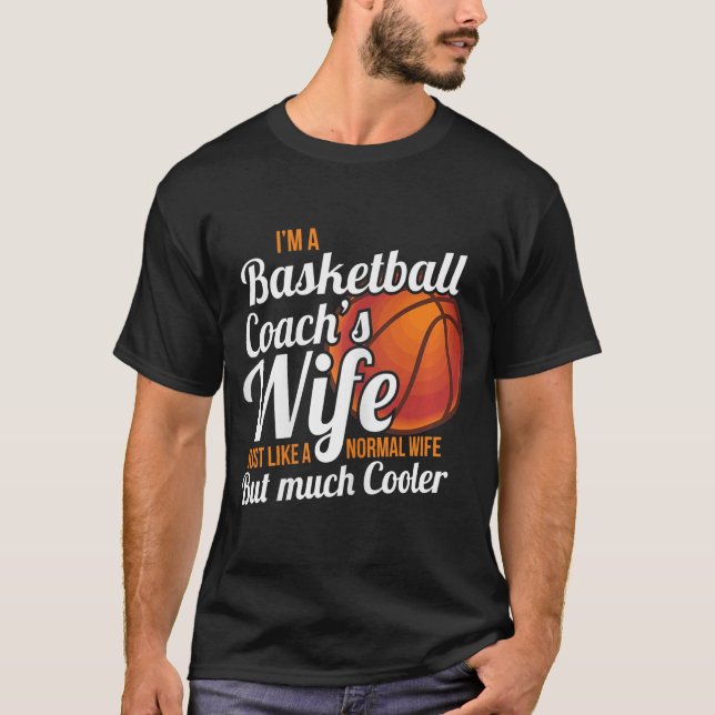 Womens Womens Coaches Wife Basketball Coach Wife T-Shirt (Front)