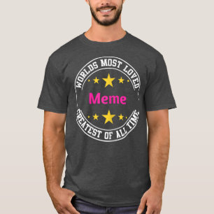 Womens Women's Funny Worlds Most Loved Meme Grand T-Shirt