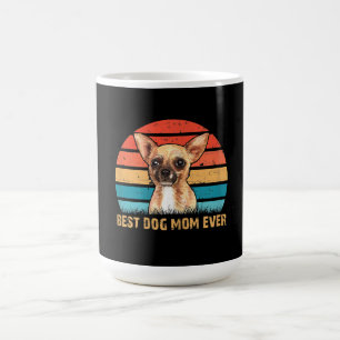 Womens Womens Quote Best Dog Mum Ever Chihuahua Coffee Mug