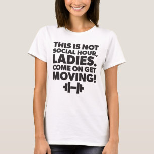Women's Workout Inspiration - Get Moving - Gym T-Shirt