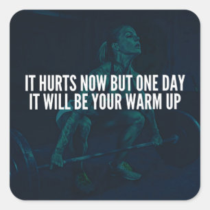 Women's Workout Motivation - Hurts Now, Warm-Up Square Sticker