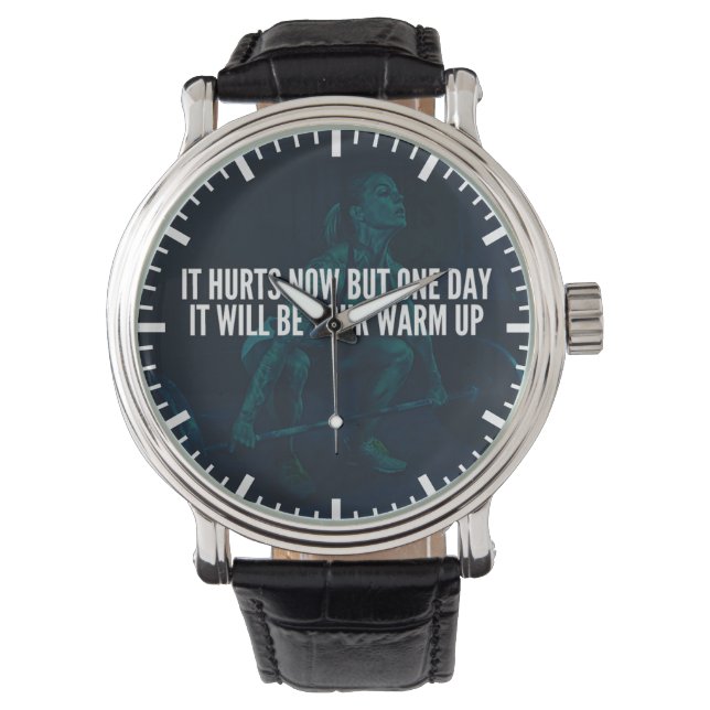 Women's Workout Motivation - Hurts Now, Warm-Up Watch (Front)
