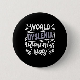 Womens World Dyslexia Awareness Day Funny Graphic 6 Cm Round Badge