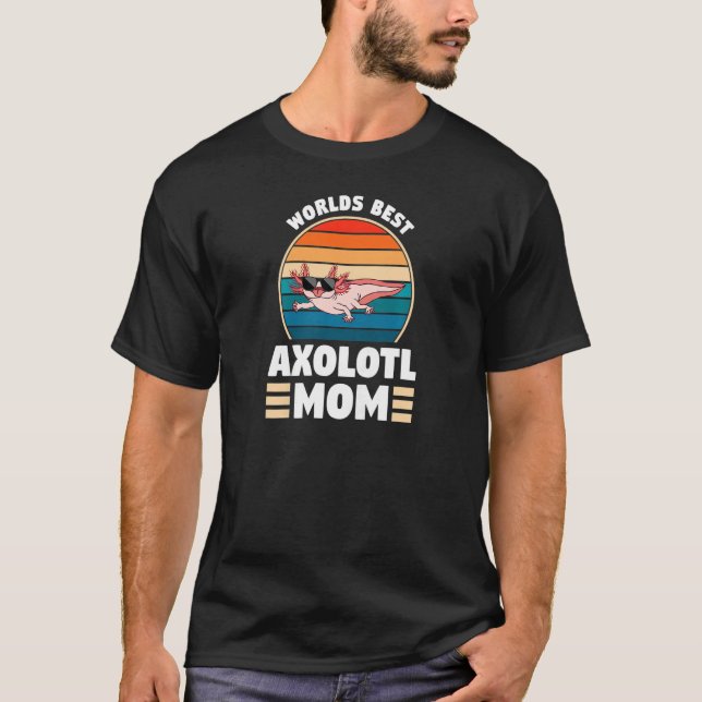 Womens worlds best axolotl mum axolotls   T-Shirt (Front)
