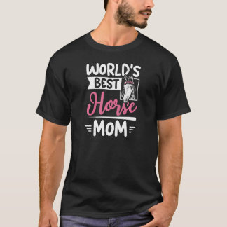 Womens World's best horse mum T-Shirt