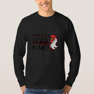 Womens Yall Trying To Test The Jesus In Me Christi T-Shirt