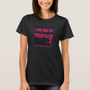 Womens Yes I Am One Of These Triathlon Girls Runni T-Shirt
