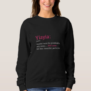 Womens Yiayia Funny Definition Noun Another Term Sweatshirt