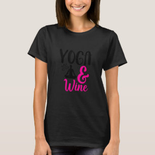 Womens Yoga And Drinking  And Yoga Lover 1 T-Shirt