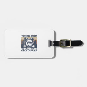 Womens Yorkie Mum _Yorkshire Mama Dog Mother's Day Luggage Tag