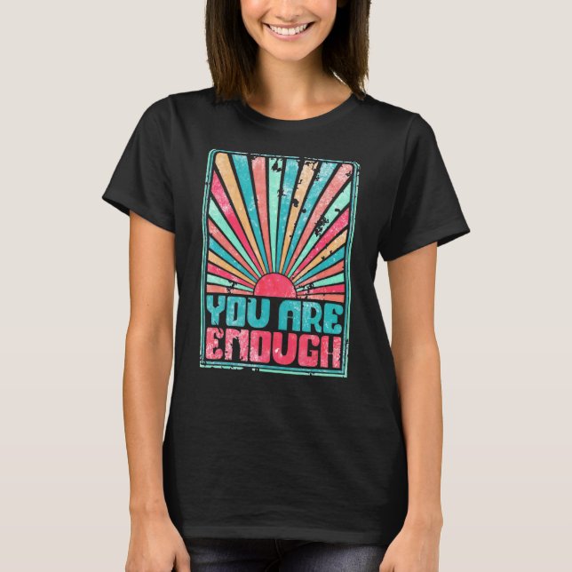 Womens You Are Enough Empowering Inspirational Sun T-Shirt (Front)