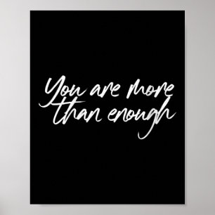 Womens You Are More Than Enough Motivational Quote Poster
