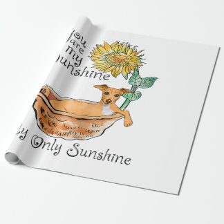 Womens You Are My Sunshine Italian Greyhound Wrapping Paper