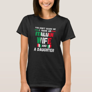 Womens you don't scare me have italian Italian wif T-Shirt