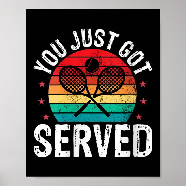 Womens You Just Got Served Funny Tennis Player Coa Poster (Front)